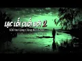 Download Lagu CK Mới - Lạc Lối Cuối Đời 2 Khi Im Lặng Cũng Biết Khóc | Sáng tác: Ruby Nguyen [ Acoustic ]
