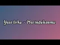 Download Lagu Yeni Inka - Merindukanmu (cover)