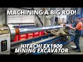 Lagu Machining a BIG Cylinder Rod for Mining Excavator | Hitachi EX1900 Boom Lift