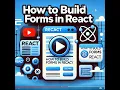 How to Build Forms in React Beginner Friendly Guide