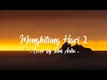 Lagu Anda - Menghitung Hari 2 (lirik) by Tami aulia