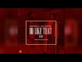 Download Lagu Korede Bello X Kelly Rowland - Do Like That Remix