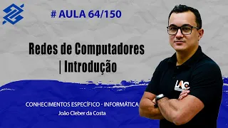 BB 2023 - Redes de Computadores | Introdução - Informática - 64/150