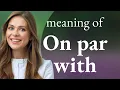 Understanding On Par With A Simple Guide to English Idioms