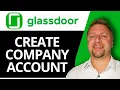 How to Create Glassdoor Company Account Glassdoor Tutorial 2026