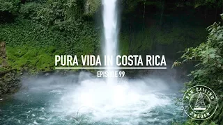 Pura Vida In Costa Rica – Ep. 99 RAN Sailing