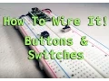 How To Wire It Buttons Switches