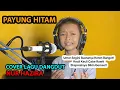 Download Lagu Payung Hitam Cover Lagu Dangdut - Nurhazira