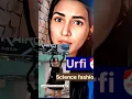 Download Lagu Urfi javad New science and fashion look
