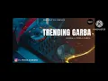 Lagu PRESENT DJ PRlNCE , TRlNDlNG GARBA , GARBA - TlMLl TABPA 