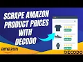 How to Scrape Amazon Product Prices Using Decodo