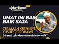 Ceramah| Pidato Bahasa Arab Keren Syeikh Yusuf Qordhawi