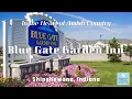 Experience the Blue Gate Garden Inn in the Heart of Shipshewana Indiana
