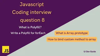 How to Write a Foreach Polyfill in JavaScript JavaScript interview coding questions uidevguide