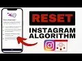 How To Reset Instagram Algorithm Instagram Update 2025