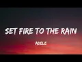 Set Fire To The Rain - Adele (Lyrics)