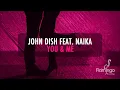 John Dish feat. Naika - You & Me (Radio Edit) [Flamingo Recordings]