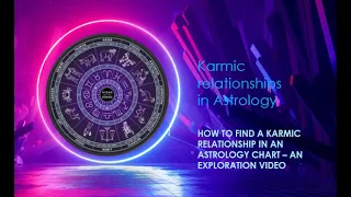 How to find Karmic Relationships in Your Astrology Chart
