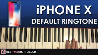HOW TO PLAY - iPhone X Default Ringtone - \