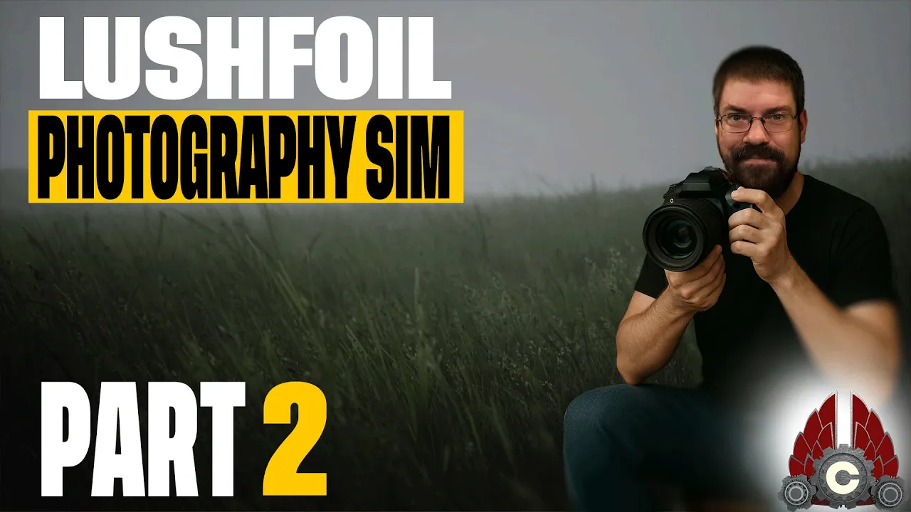 Lushfoil Photography Sim Sponsored By Annapurna | Part 2