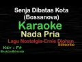 Download Lagu SENJA DIBATAS KOTA-Bossanova-Lagu Nostalgia-Erni Djohan|KARAOKE NADA PRIA@UcokkuYasir