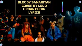 bloody samaritan loud urban choir ayra starr lyrics 2021 looped version 