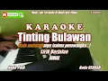 Download Lagu Ronal||TINTING BULAWAN - Karaoke Nada Pria (Nada Rendah) #karaokeTintingBulawan