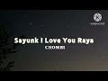 Sayunk I Love You Raya - Chombi (lirik)