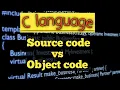 Source code vs object code c language chapter 8
