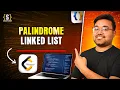 Palindrome linked list All three approaches Java DSA Placement FAANG
