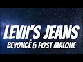 Beyoncé Ft. Post Malone - LEVII’S JEANS ( Lyrics )