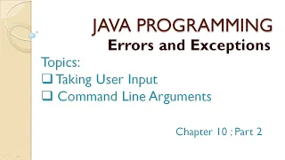 Java Programming Chapter 10 Part 2 Errors and Exceptions