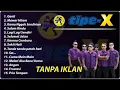 Download Lagu TIPE X \