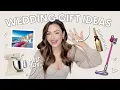 WEDDING GIFT IDEAS Unique Ideas for all Budgets