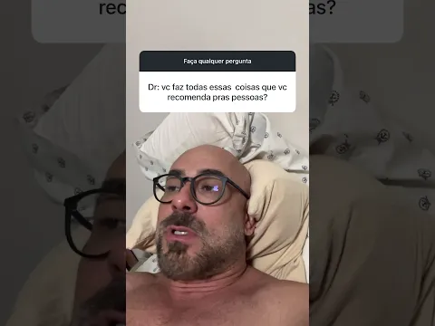 Será que o Dr. Dayan Siebra faz tudo que recomenda para os seguidores ?