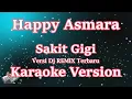 Download Lagu Happy Asmara - Sakit Gigi Remix Version [KARAOKE] | CBerhibur