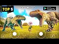 Top 5 High Graphics Dinosaur Game For Android 2022 Android Game Like Jurassic World Movie