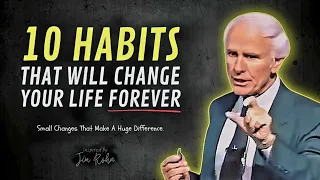 10 Small Habits That Will Change Your Life Forever | Jim Rohn Motivation