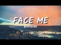 Download Lagu Qorygore - Face Me lyrics