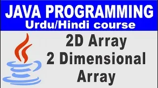Two Dimensional Arrays in Java - Lesson 25