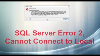 SQL Server Error 2 Cannot Connect to Local SQL Server error 40 2