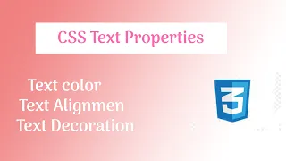 CSS Text Properties CSS text Color Alignment and Decoration