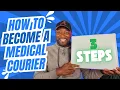 How To Become A Medical Courier In 3 Easy Steps -