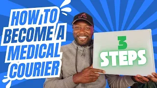 How To Become A Medical Courier In 3 Easy Steps - $1500/Week