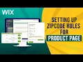 Setting Up ZIP Code Rules for Wix Product Page Zipcode Checker Validator Wix App