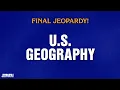 U S Geography Final Jeopardy JEOPARDY