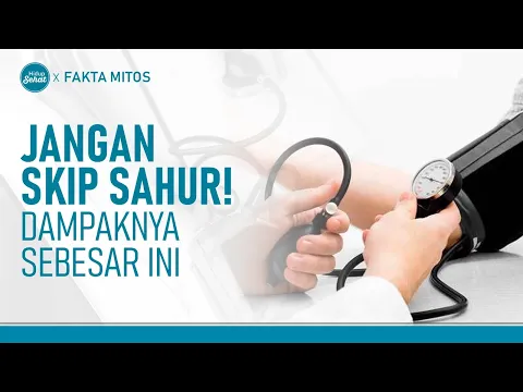 Puasa Tapi Gak Sahur? Ketahui Risiko Kesehatannya