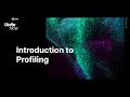 Introduction to profiling in Unity Unite Now 2020