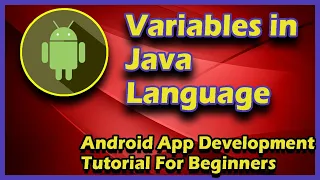 Variables In Java Android App Development Tutorial For Beginners