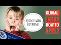 Global Entry Process My interview experience